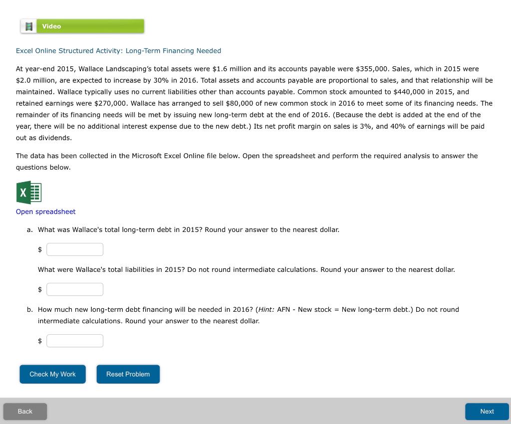  Video Excel Online Structured Activity: Long-Term Financing Needed At year-end 2015,