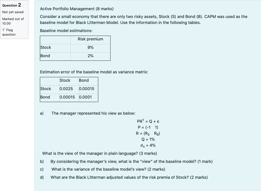 Question 2 Active Portfolio Management (8 marks) Not yet saved Marked