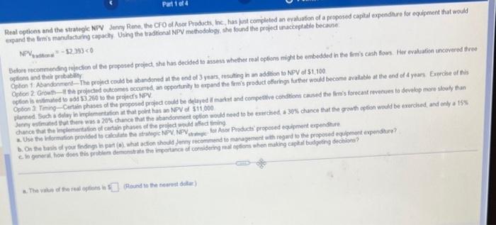 need help solving please !! Real opticens and the strategic NPV Jenny