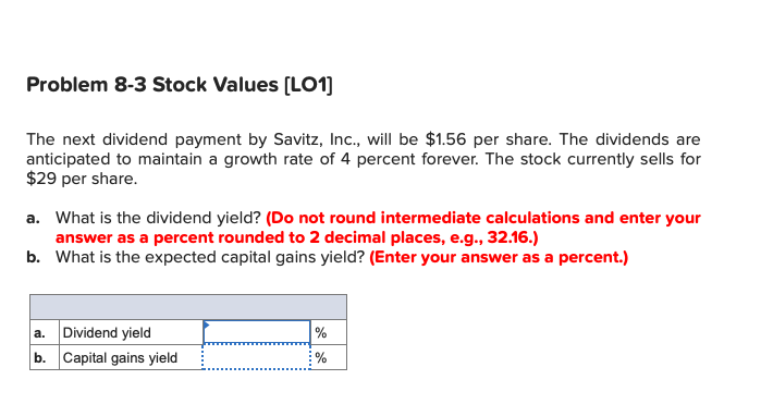  Problem 8-3 Stock Values (L01) The next dividend payment by Savitz,