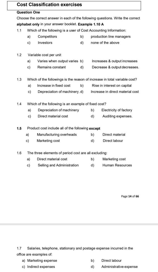  Cost Classification exercises Question One Choose the correct answer in each