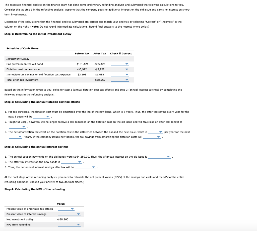 ToughNut Corp. Management is considering whether the company should refund its $888,000,