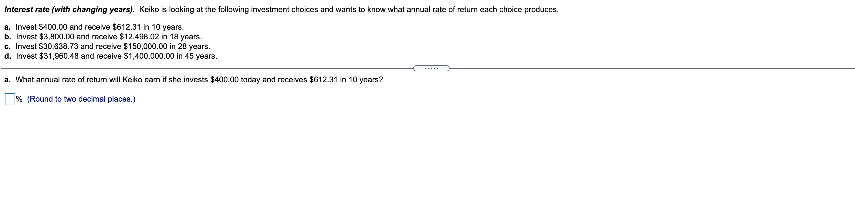 Answer all please, will thumbs up Interest rate (with changing years). Keiko