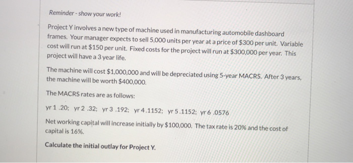 Show work Reminder - show your work! Project Yinvolves a new type