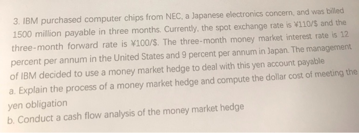  3. IBM purchased computer chips from NEC, a Japanese electronics concern,
