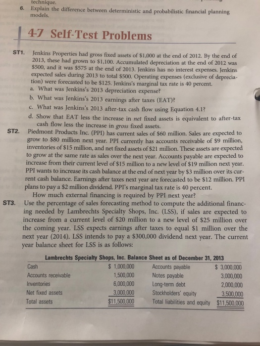  I need assistance with question 4-7 technique 6. Explain the difference