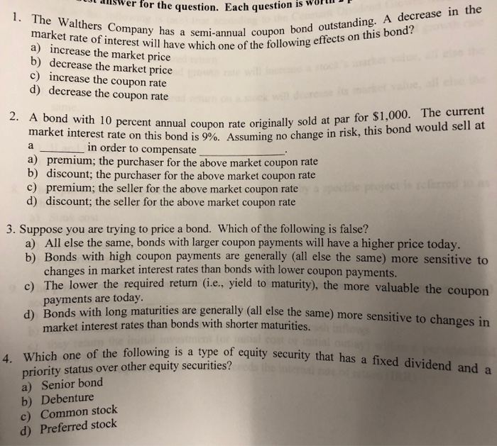  Please answer all aliswer for the question. Each ques 1. The