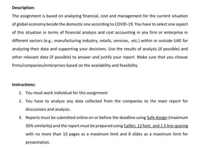 Description: The assignment is based on analyzing financial, cost and management