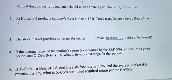  1. Name 4 things a portfolio manager should do to be