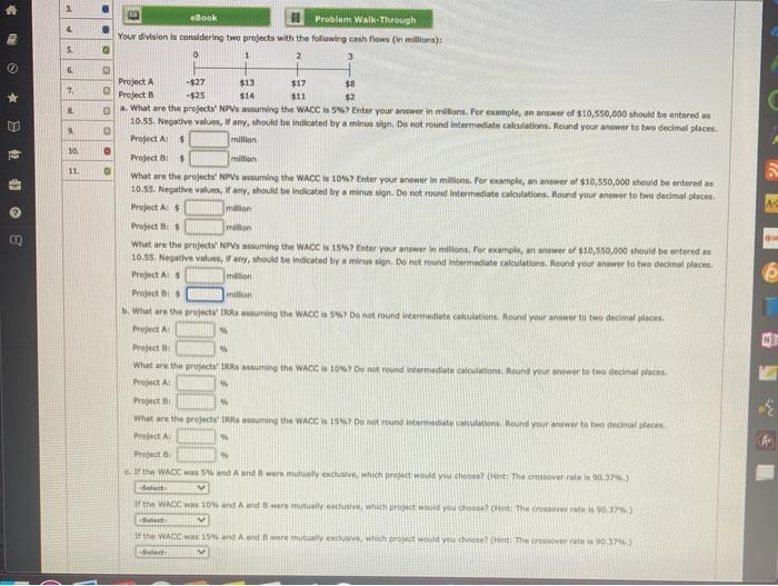  4. eBook Problem Walk-Through Your division is considering two projects with