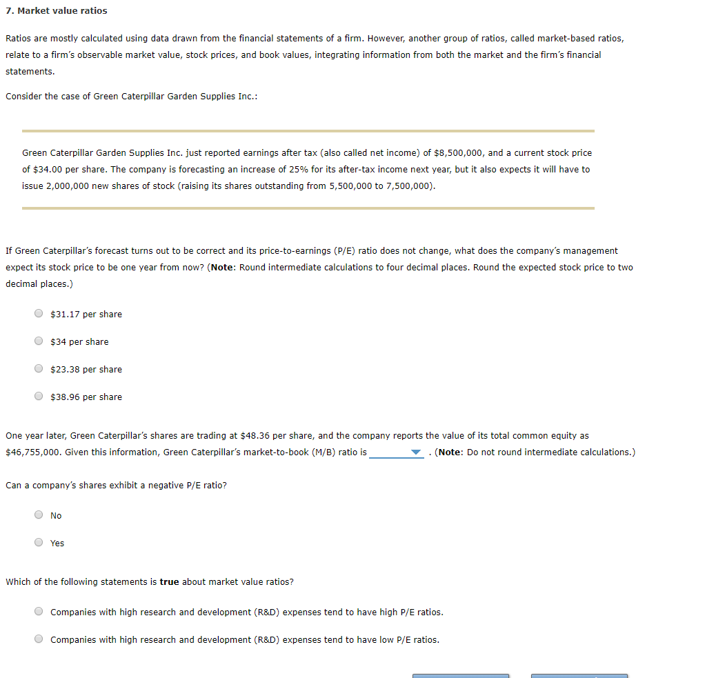  7. Market value ratios Ratios are mostly calculated using data drawn