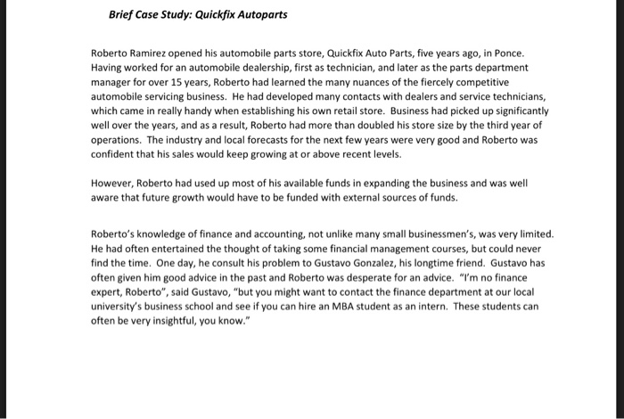  Brief Case Study: Quickfix Autoparts Roberto Ramirez opened his automobile parts