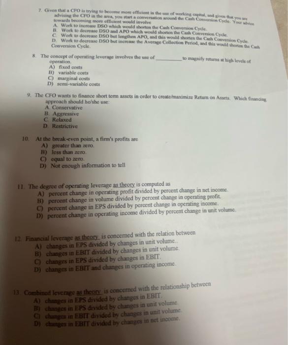  7. Given that CFO is trying to become more efficient in