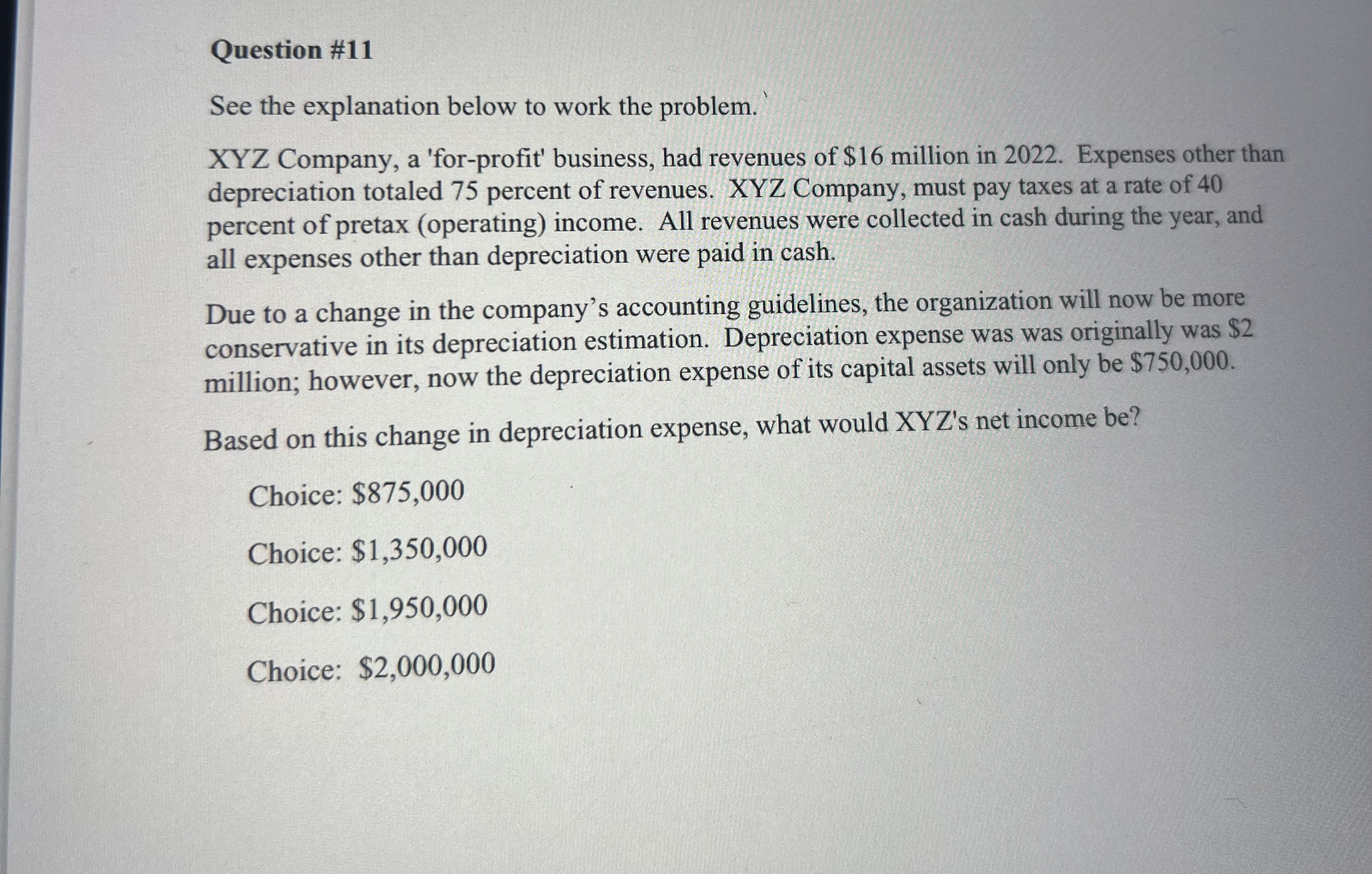  Question #11 See the explanation below to work the problem. XYZ