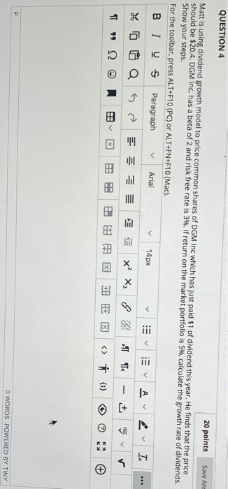 Save Ant QUESTION 4 20 points Matt is using dividend growth