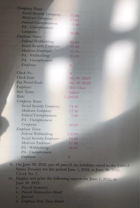 answer for Payroll Summary, Payroll Transaction Detail, Journal, Employee State Taxes Detail.