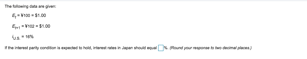  The following data are given: Ex = 100 = $1.00 Ex+1