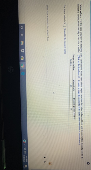  Future values For the case shown in the following table, calculate