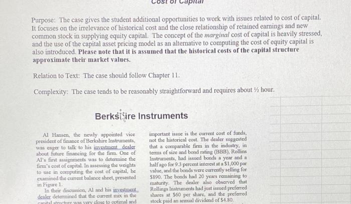  Purpose: The case gives the student additional opportunities to work with