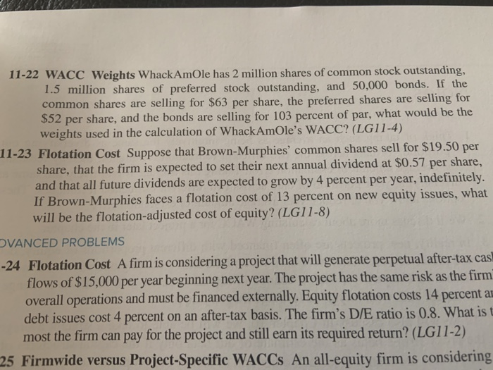 11-23 Floatation cost. Please use Excel to show formula. 11-22 WACC Weights