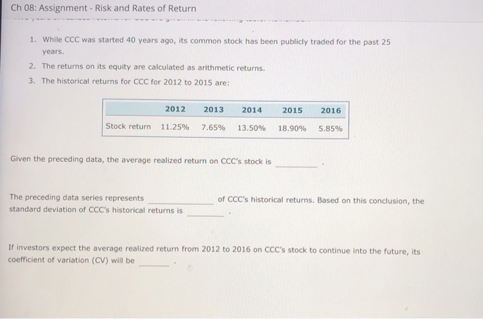 over a given time period are called realized returns. Historical data on