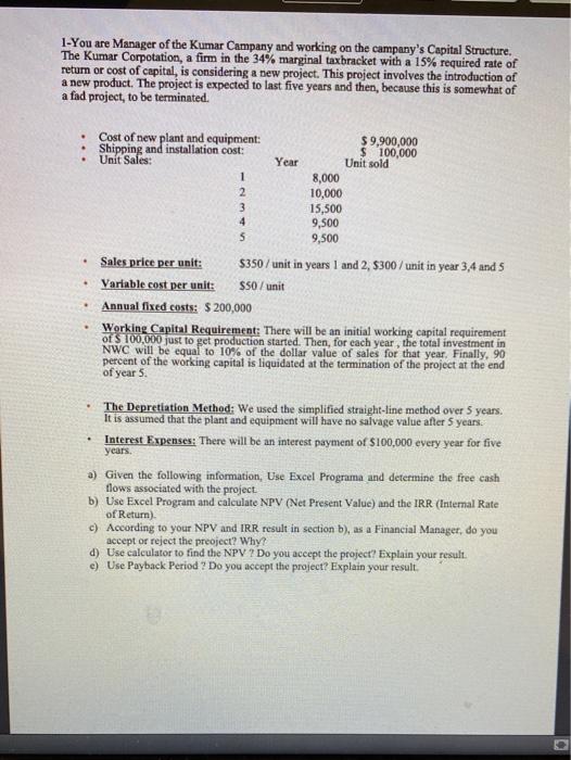  1-You are Manager of the Kumar Campany and working on the