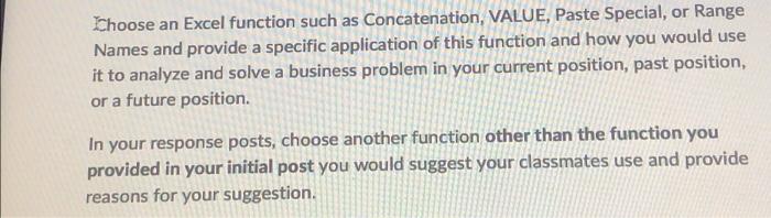 do not use excel for example just explain. thank you Choose an