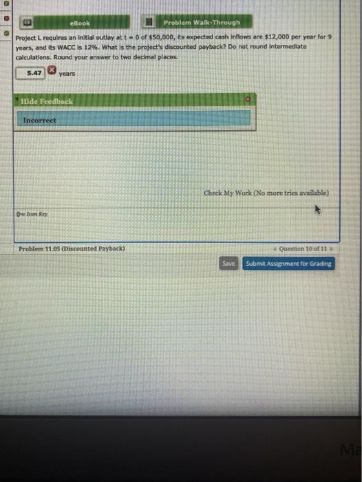  eBook Problem Walk-Through Project L requires an initial outlay at two