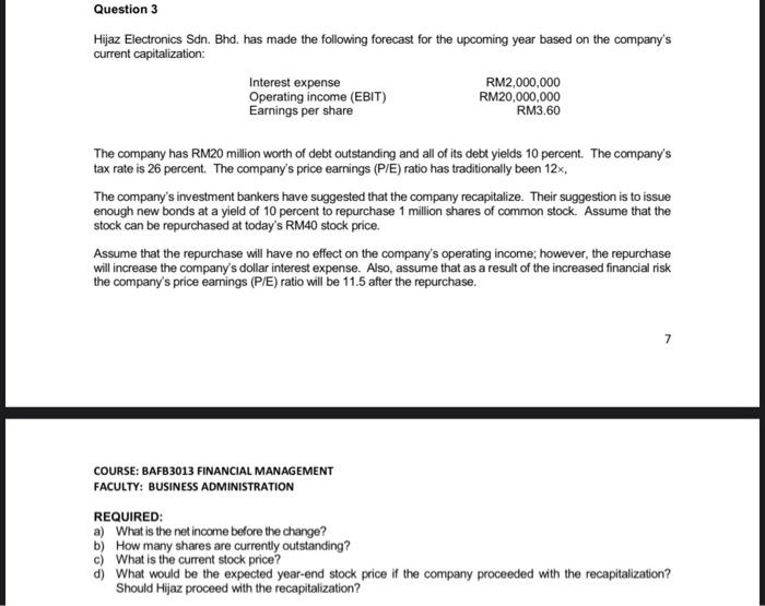  explain n show working. working clear pls Question 3 Hijaz Electronics