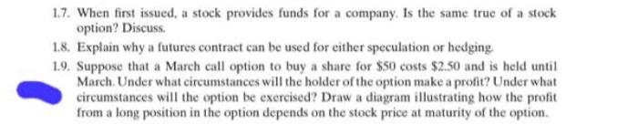  1.7. When first issued a stock provides funds for a company