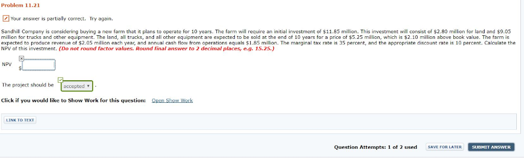  Problem 11.21 2 Your answer is partally correct. Try again Sandhill
