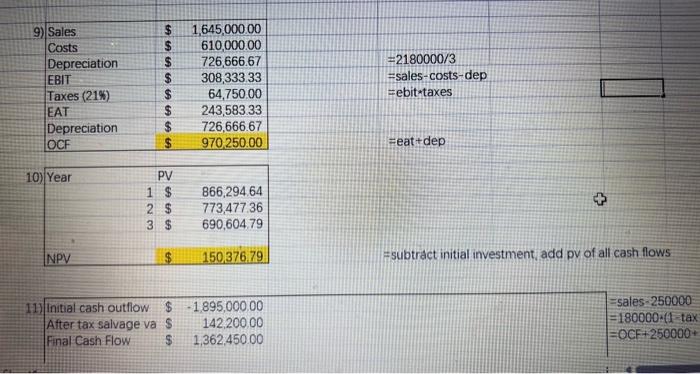 Year 1 ? Year 2? Year 3? What is the new NPV?