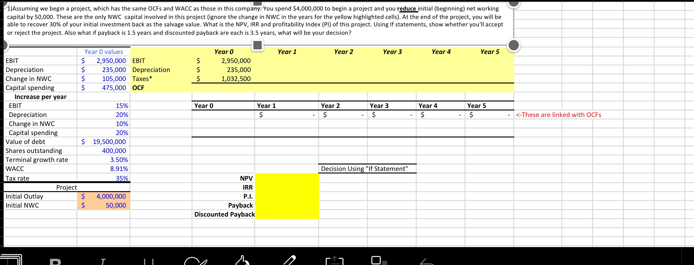 please answer in excel form with excel equations showing 1)Assuming we begin