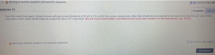 13 of 30 Question 13 2.5 points SHA Over the next three