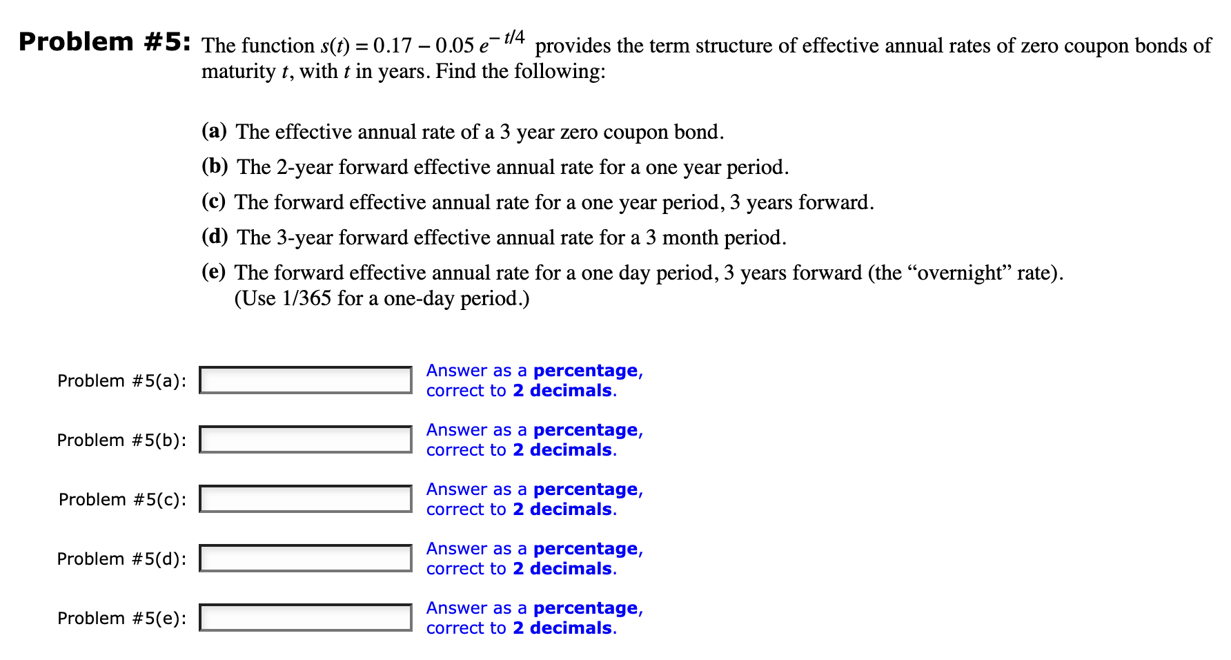  lem \#5: The function s(t)=0.170.05et/4 provides the term structure of effective