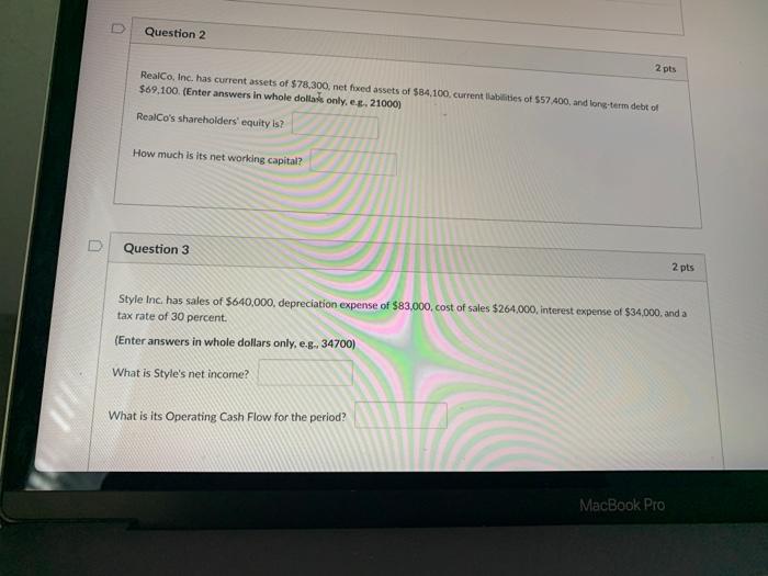 please help asap Question 2 2 pts RealCo, Inc. has current assets