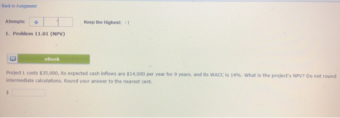  Back to Assignment Attempts: Keep the Highest: /1 1. Problem 11.01