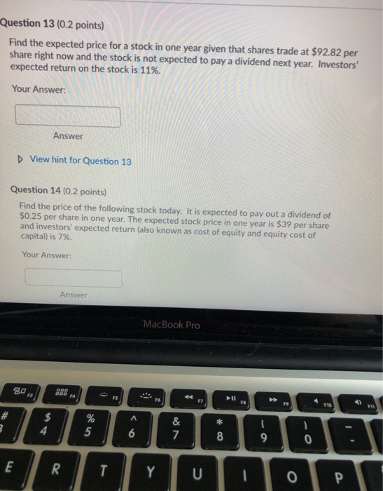 Question 13 (0.2 points) Find the expected price for a stock