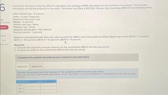  Please answer A borrower has been analyzing different adjustable rate mortgage
