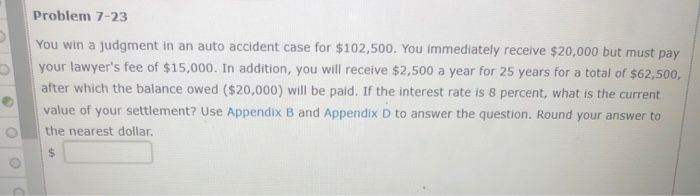  Problem 7-23 You win a judgment in an auto accident case
