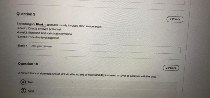 Question 6 2 Points Five important assumptions, (especially when forecasting for revenues)