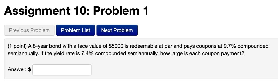  123 Assignment 10: Problem 1 Previous Problem Problem List Next Problem