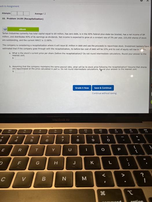  ack to Assignment Attempts Average/2 10. Problem 14.09 (Recapitalization) eBook Tartan