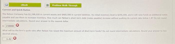  eBook Problem Walk-Through Current and Quick Ratios The Nelson Company has