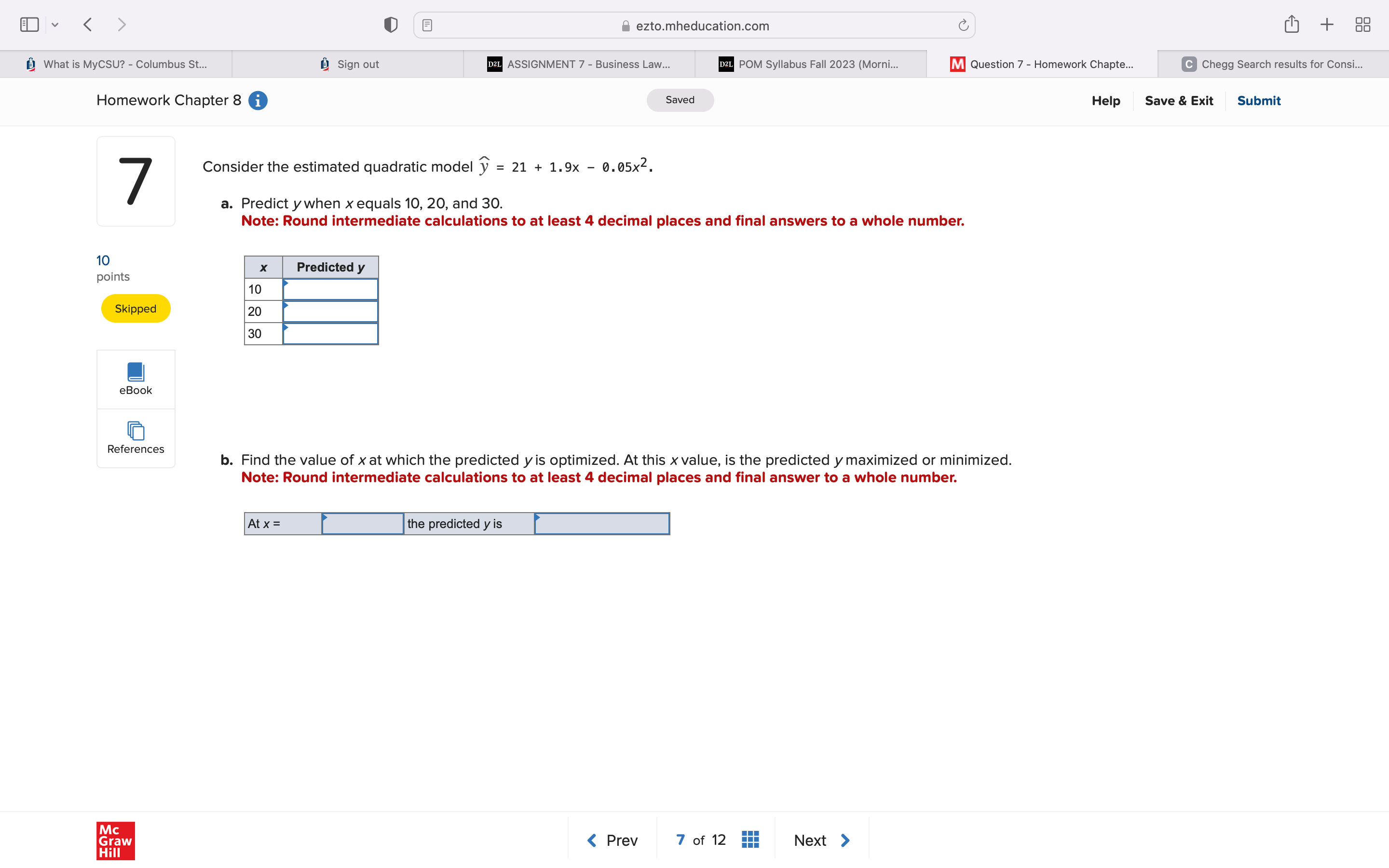 Consider the estimated quadratic model y^=21+1.9x0.05x2 a. Predict y when x