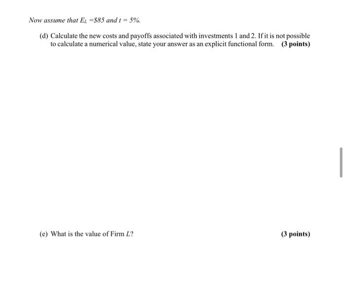 equity and debt. An investor is considering two investments: Investment I: Firm