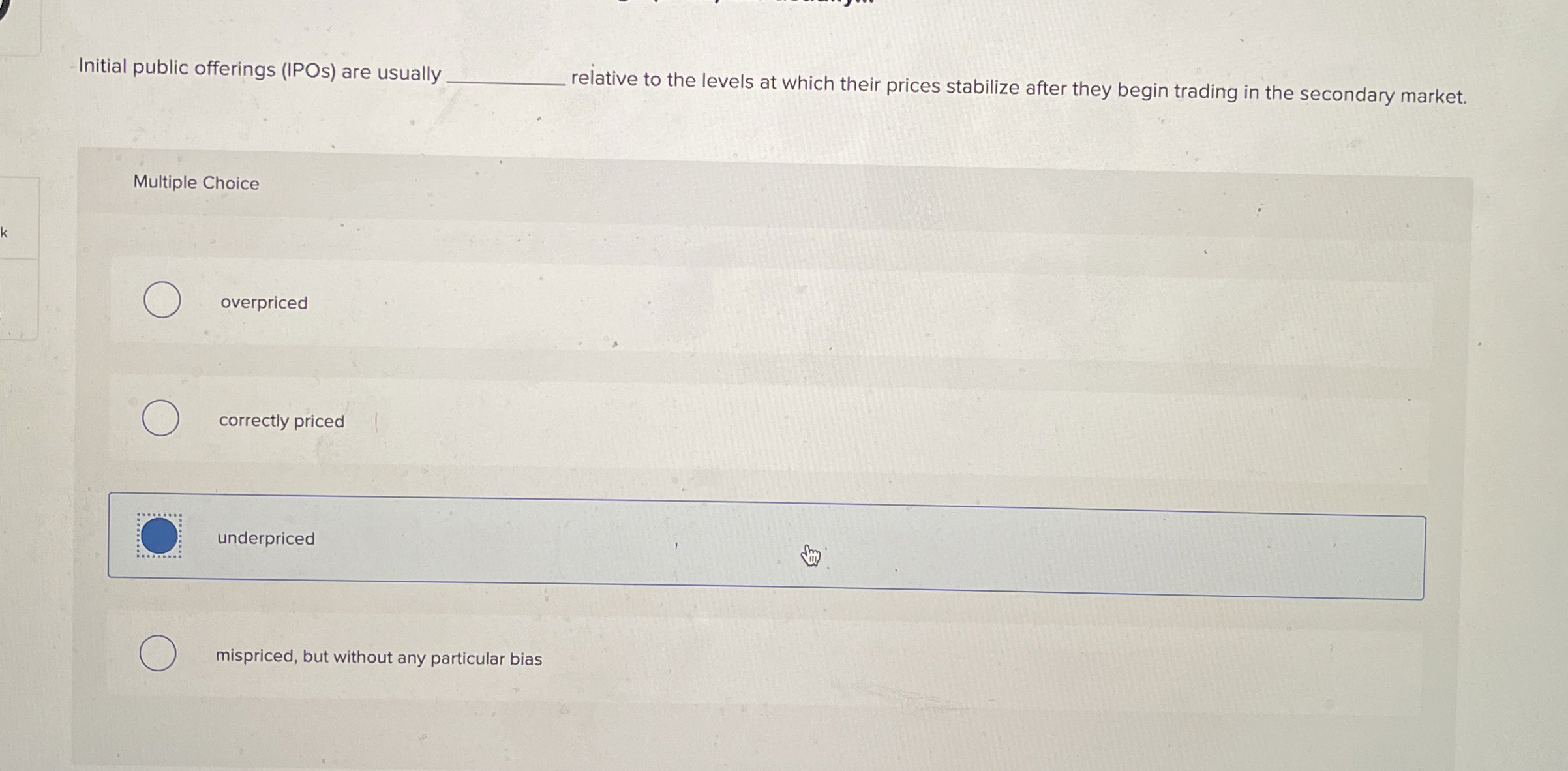  Initial public offerings (IPOs) are usually relative to the levels at