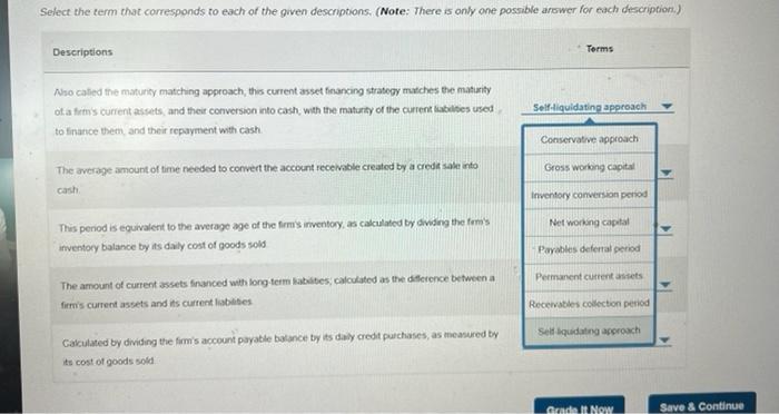 please match the correct term for each description Select the term that
