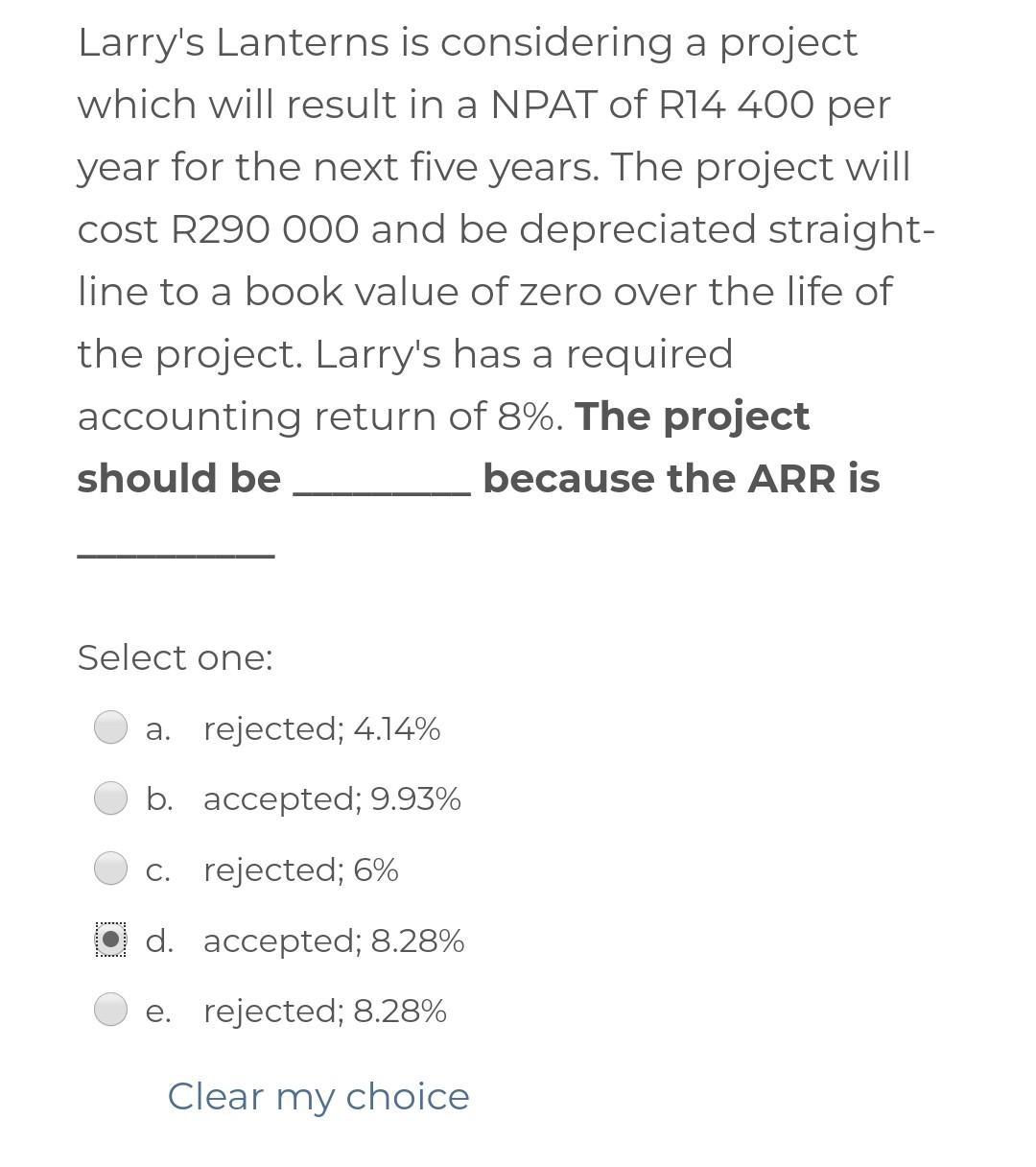  Larry's Lanterns is considering a project which will result in a