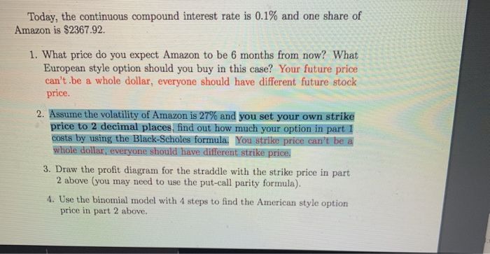 answer #4 Today, the continuous compound interest rate is 0.1% and one
